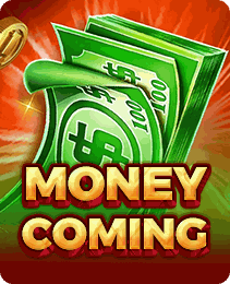 Money Coming